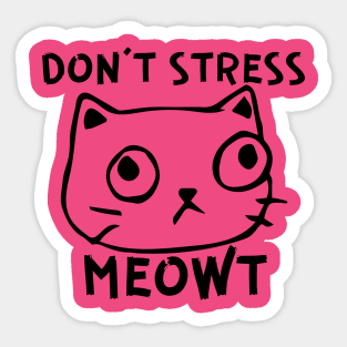 my cat is stressed - cat symptoms Sticker